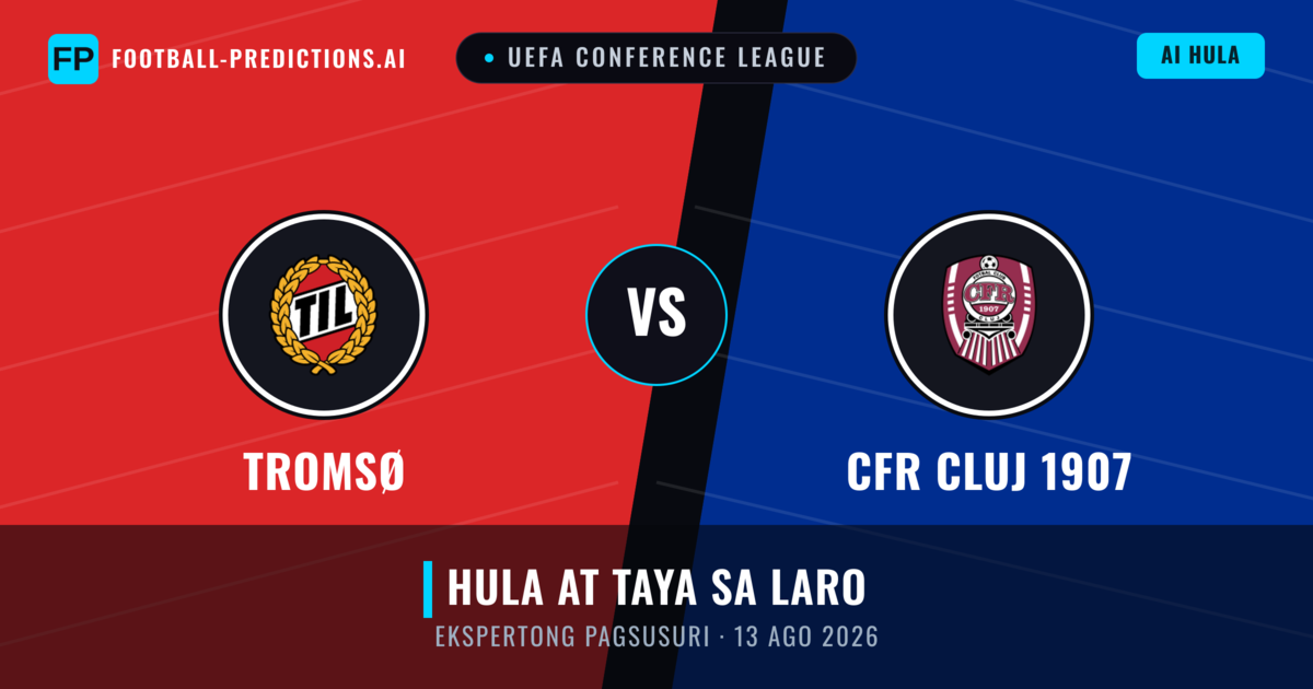 Tromsø vs CFR Cluj 1907 — hula at preview ng laban
