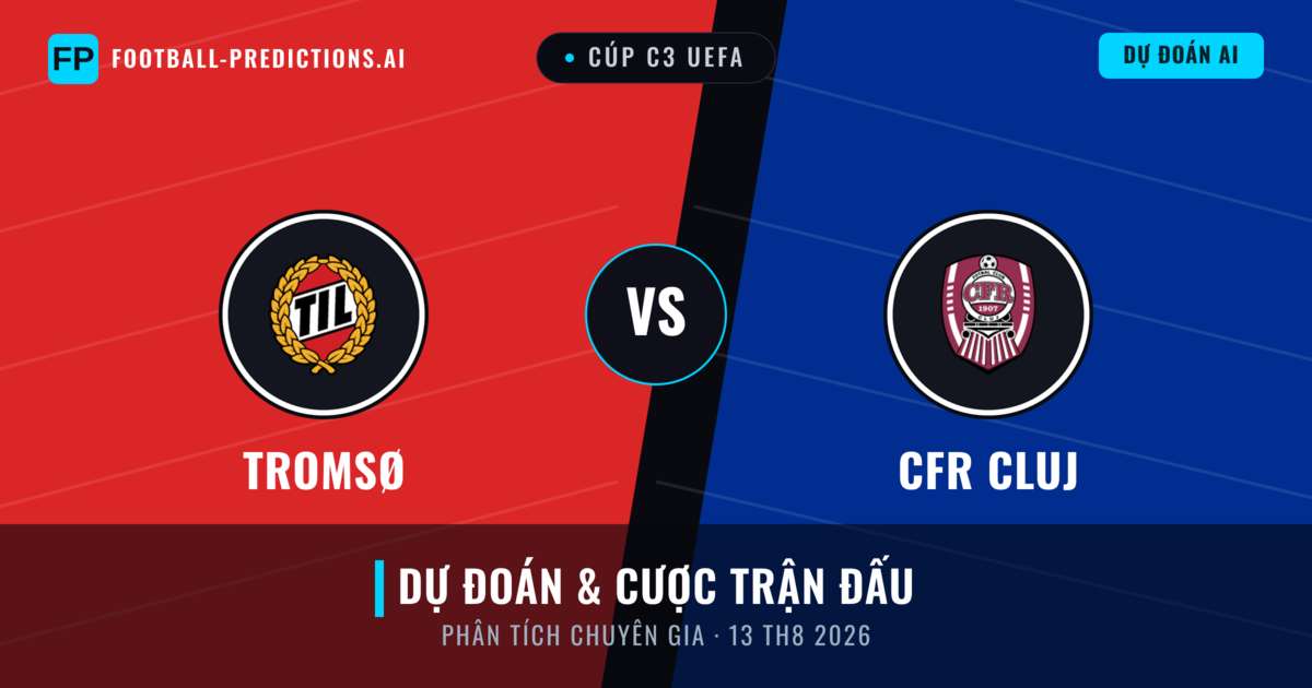 Tromsø vs CFR Cluj — dự đoán và xem trước trận đấu