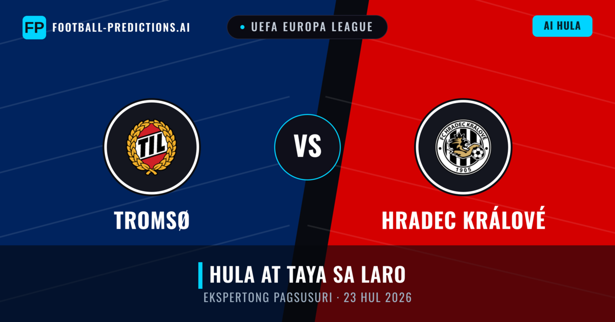Tromsø vs Hradec Králové — hula at preview ng laban