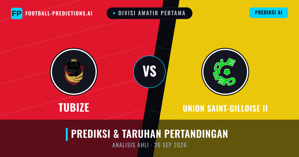Tubize vs Union Saint-Gilloise II — prediksi dan pratinjau pertandingan