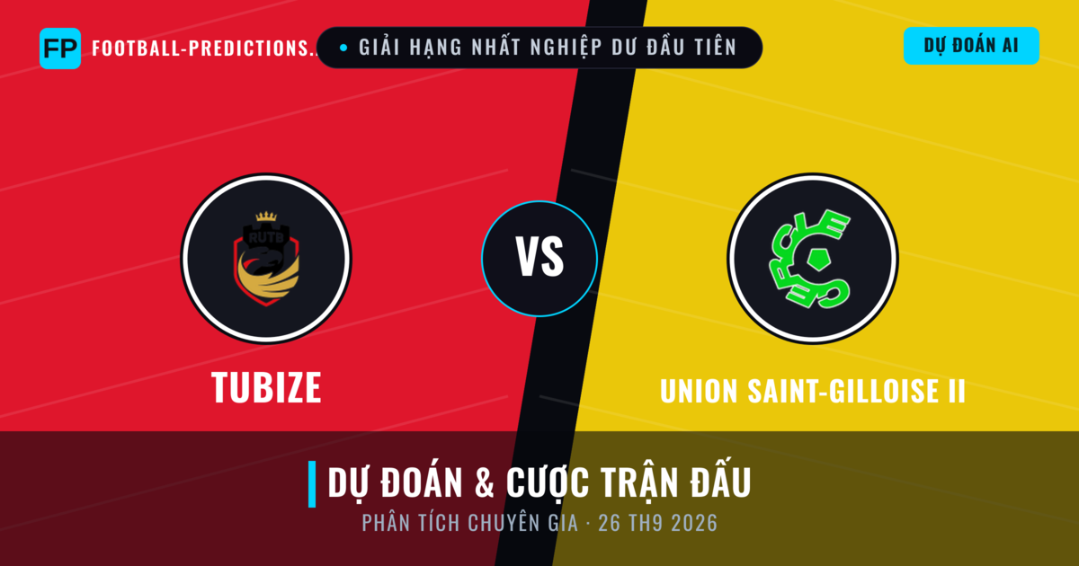 Tubize vs Union Saint-Gilloise II — dự đoán và xem trước trận đấu