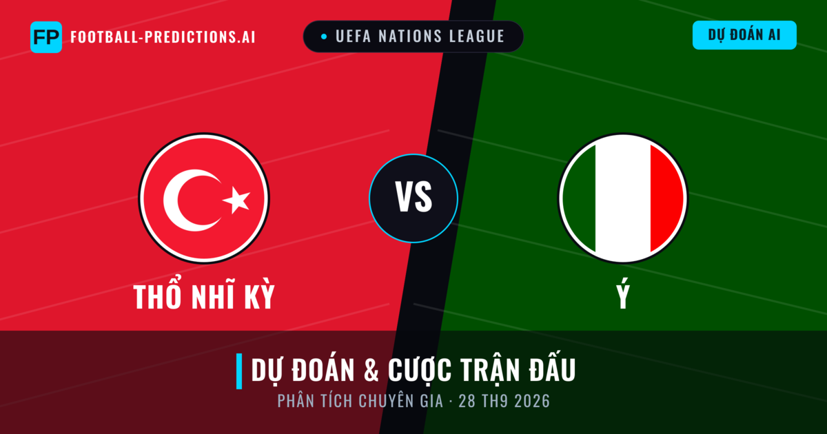 Thổ Nhĩ Kỳ vs Ý — dự đoán và xem trước trận đấu