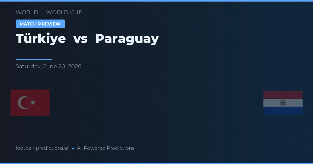 Turki vs Paraguay — prediksi dan pratinjau pertandingan