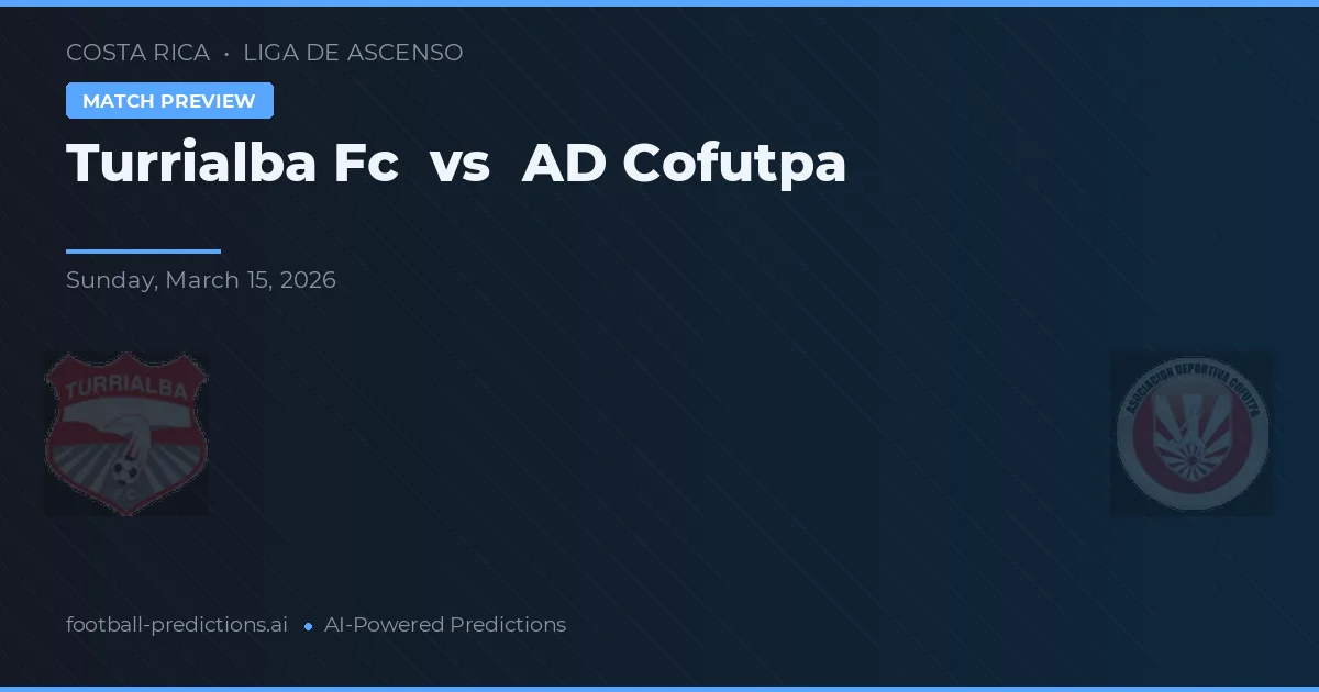 Turrialba FC vs AD Cofutpa — pronostic et avant-match