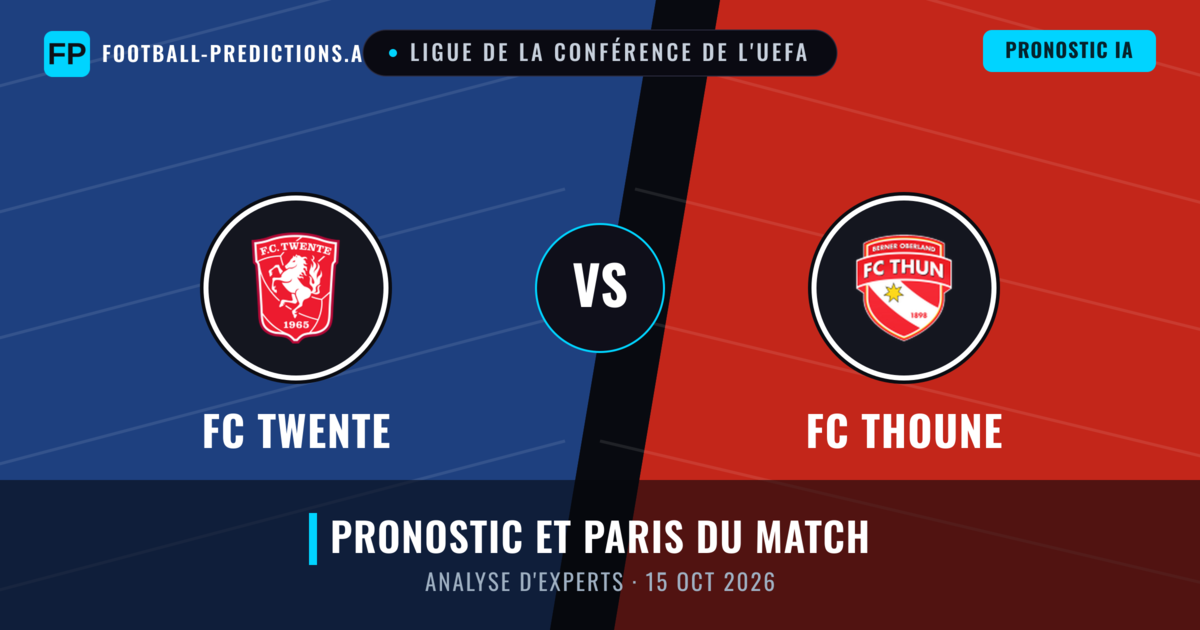 FC Twente vs FC Thoune — pronostic et avant-match