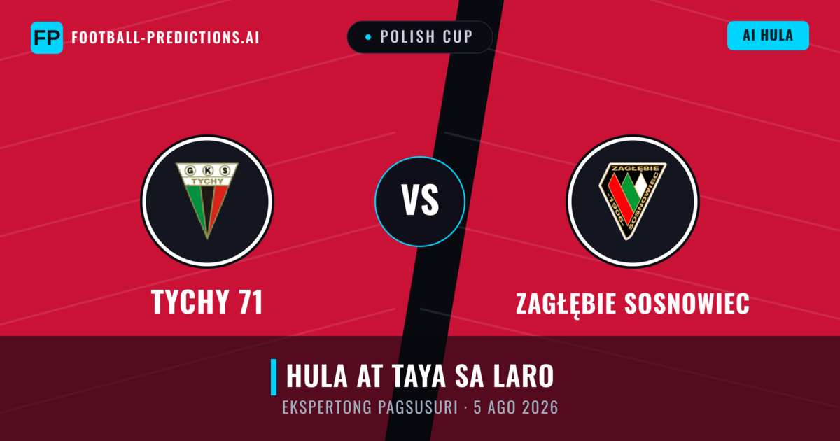 Tychy 71 vs Zagłębie Sosnowiec — hula at preview ng laban