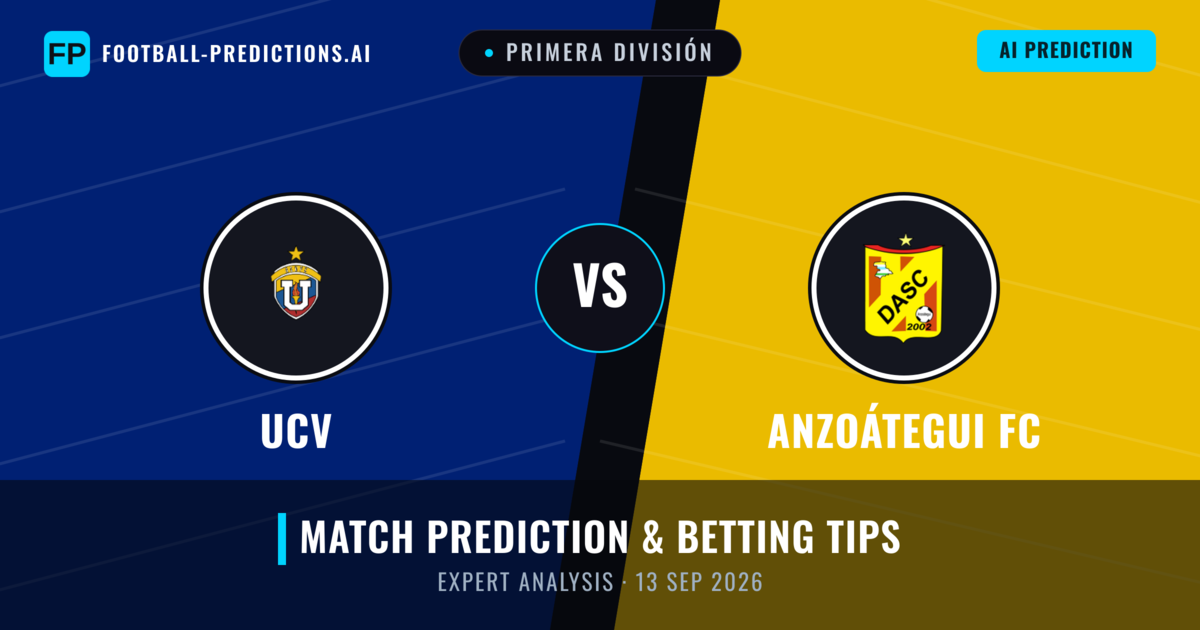 UCV vs Anzoátegui FC — match prediction & preview