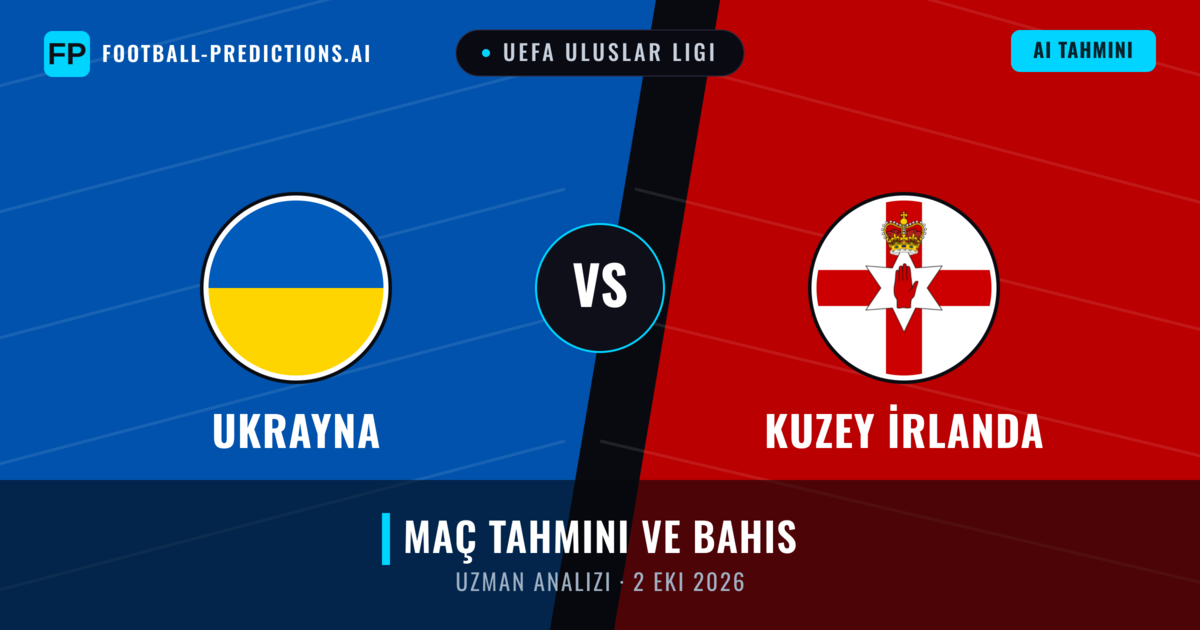 Ukrayna - Kuzey İrlanda — maç tahmini ve önizleme