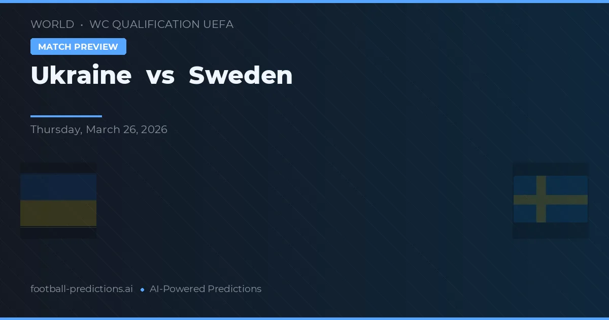 Ukraina vs Swedia — prediksi dan pratinjau pertandingan
