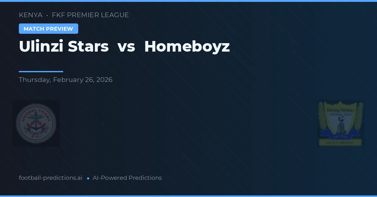 Ulinzi Stars vs Homeboyz — match prediction & preview