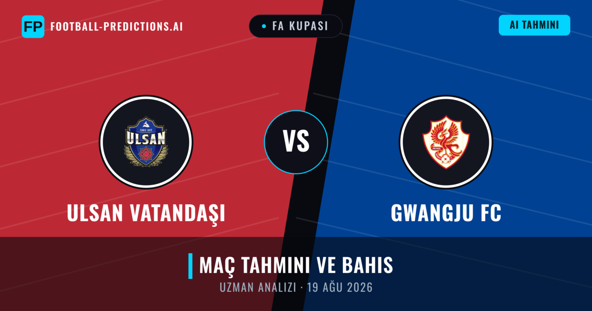 Ulsan Vatandaşı - Gwangju FC — maç tahmini ve önizleme