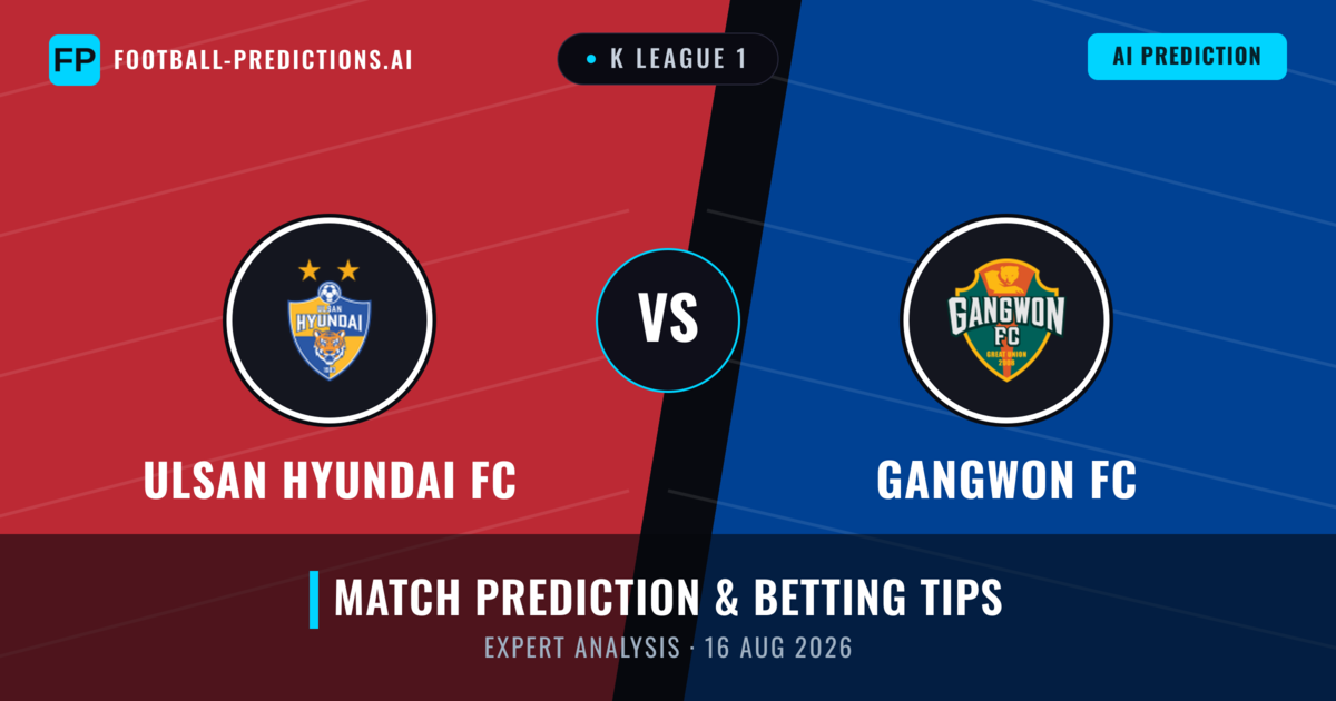 Ulsan Hyundai FC vs Gangwon FC — match prediction & preview