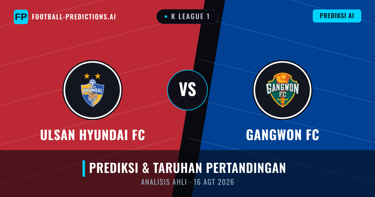 Ulsan Hyundai vs Gangwon FC — prediksi dan pratinjau pertandingan
