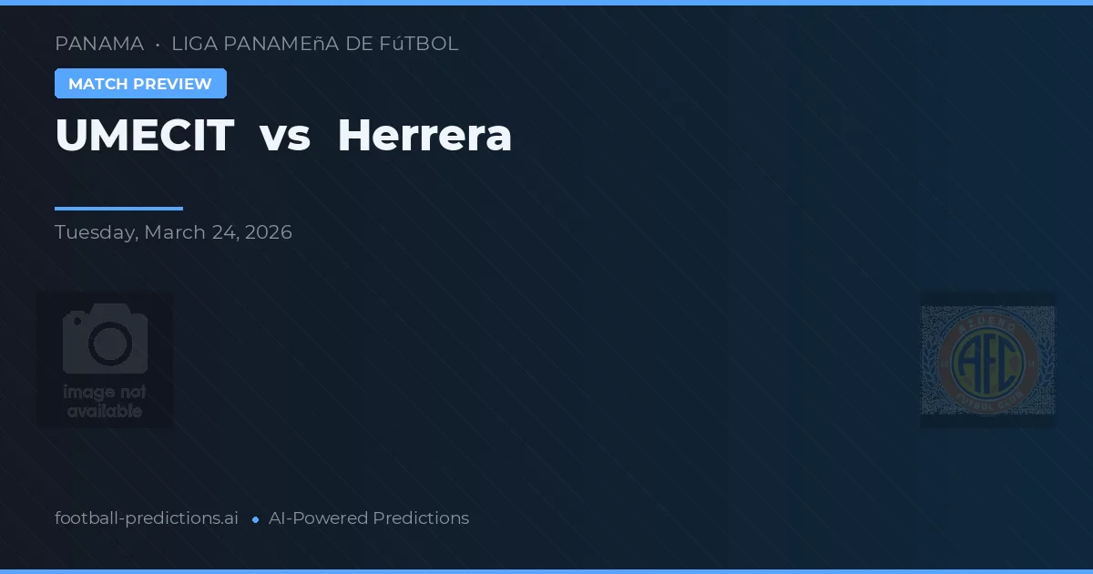 UMECIT vs Herrera — pronostico e anteprima del match