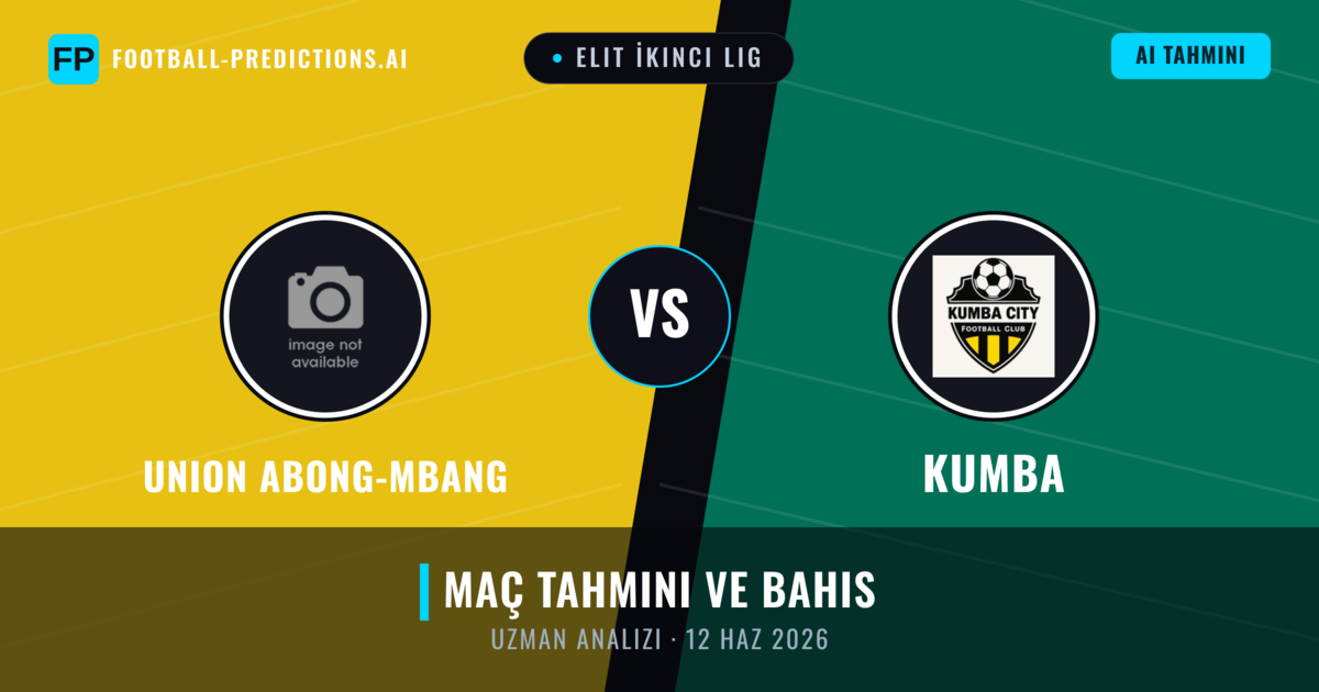 Union Abong-Mbang - Kumba — maç tahmini ve önizleme