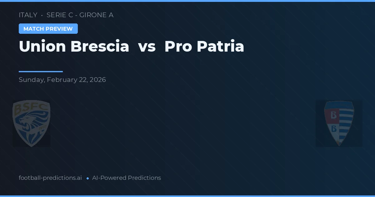 Union Brescia vs Pro Patria — hula at preview ng laban