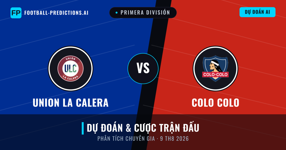 Union La Calera vs Colo Colo — dự đoán và xem trước trận đấu