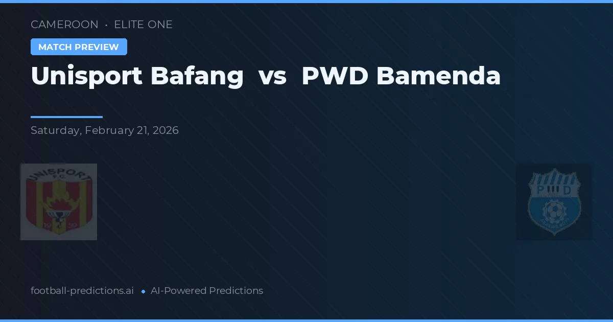 Unisport Bafang vs PWD Bamenda — match prediction & preview