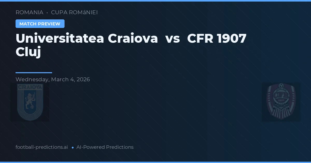 Universitatea Craiova vs CFR Cluj — pronostic et avant-match