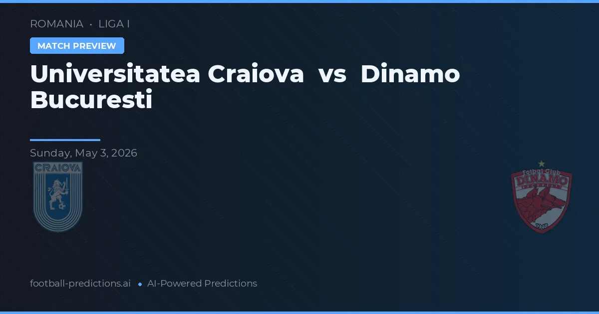 Universitatea Craiova vs Dinamo Bucuresti preview