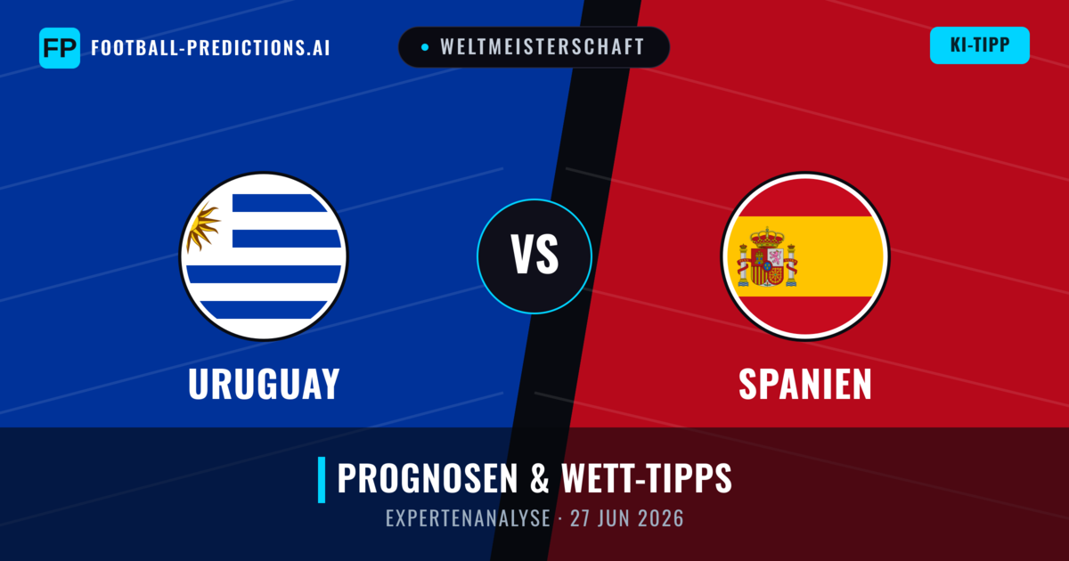 Uruguay vs Spanien — Prognose und Spielvorschau