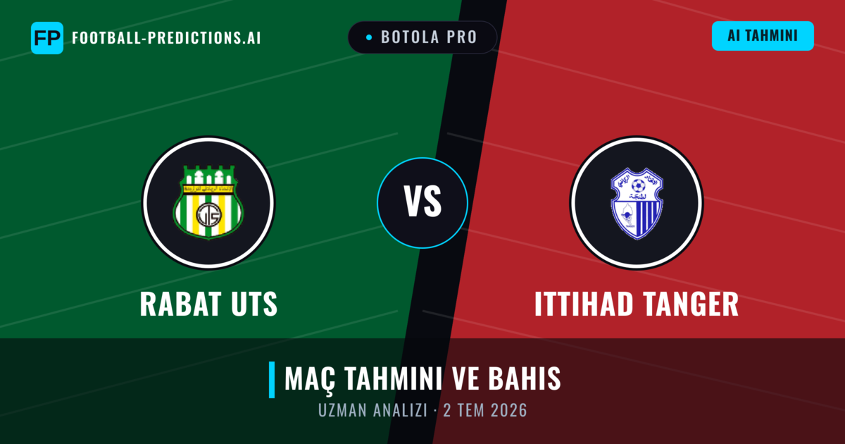 Rabat UTS - Ittihad Tanger — maç tahmini ve önizleme