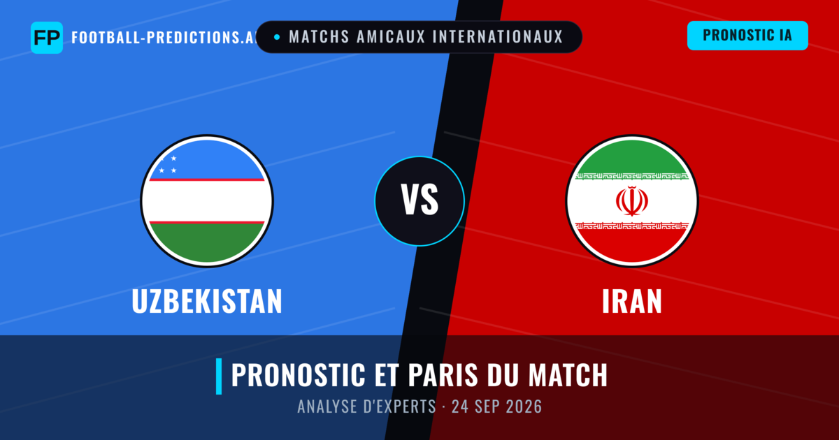 Uzbekistan vs Iran — pronostic et avant-match