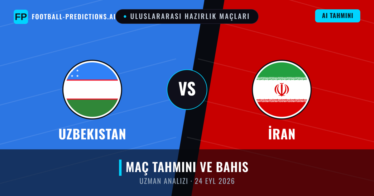 Uzbekistan - İran — maç tahmini ve önizleme