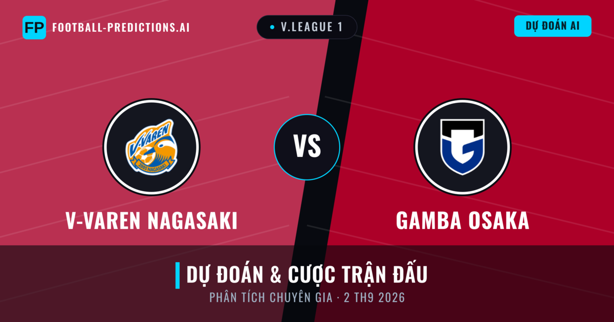 V-varen Nagasaki vs Gamba Osaka — dự đoán và xem trước trận đấu
