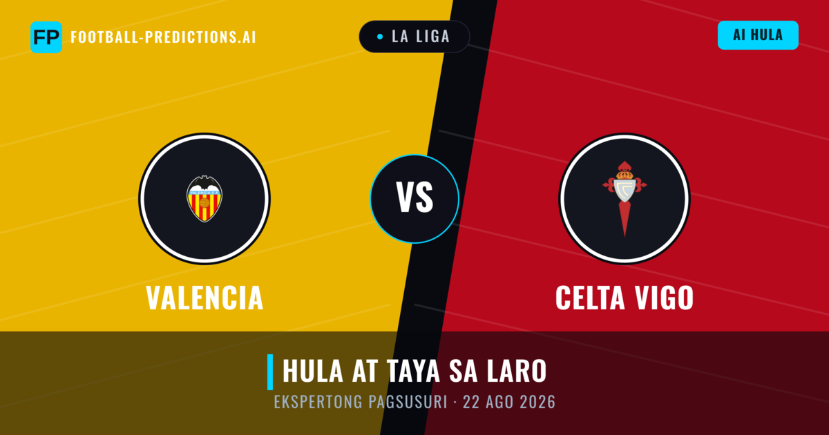 Valencia vs Celta Vigo — hula at preview ng laban