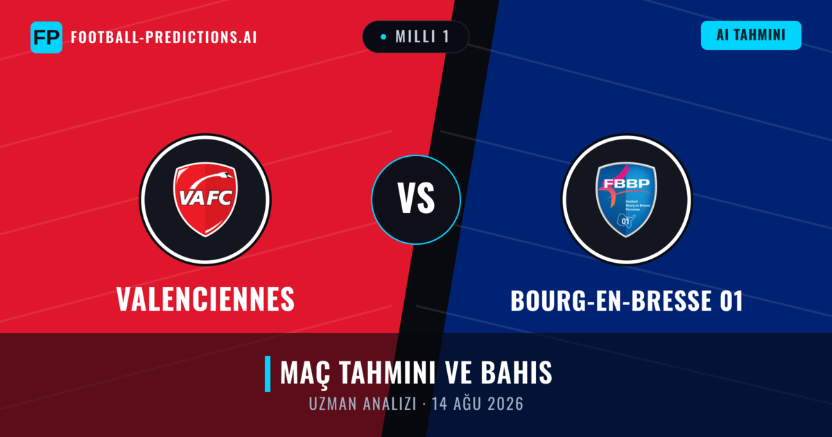 Valenciennes - Bourg-en-Bresse 01 — maç tahmini ve önizleme