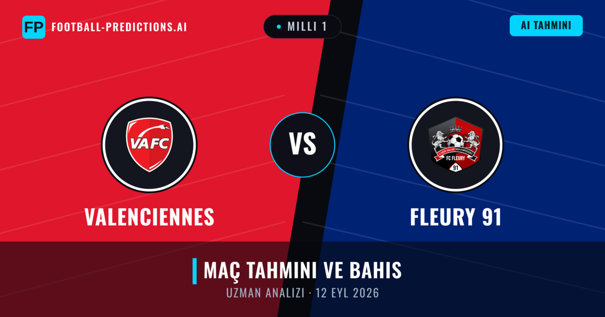 Valenciennes - Fleury 91 — maç tahmini ve önizleme