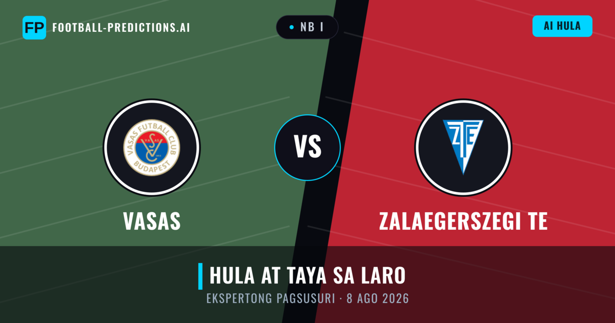 Vasas vs Zalaegerszegi TE — hula at preview ng laban