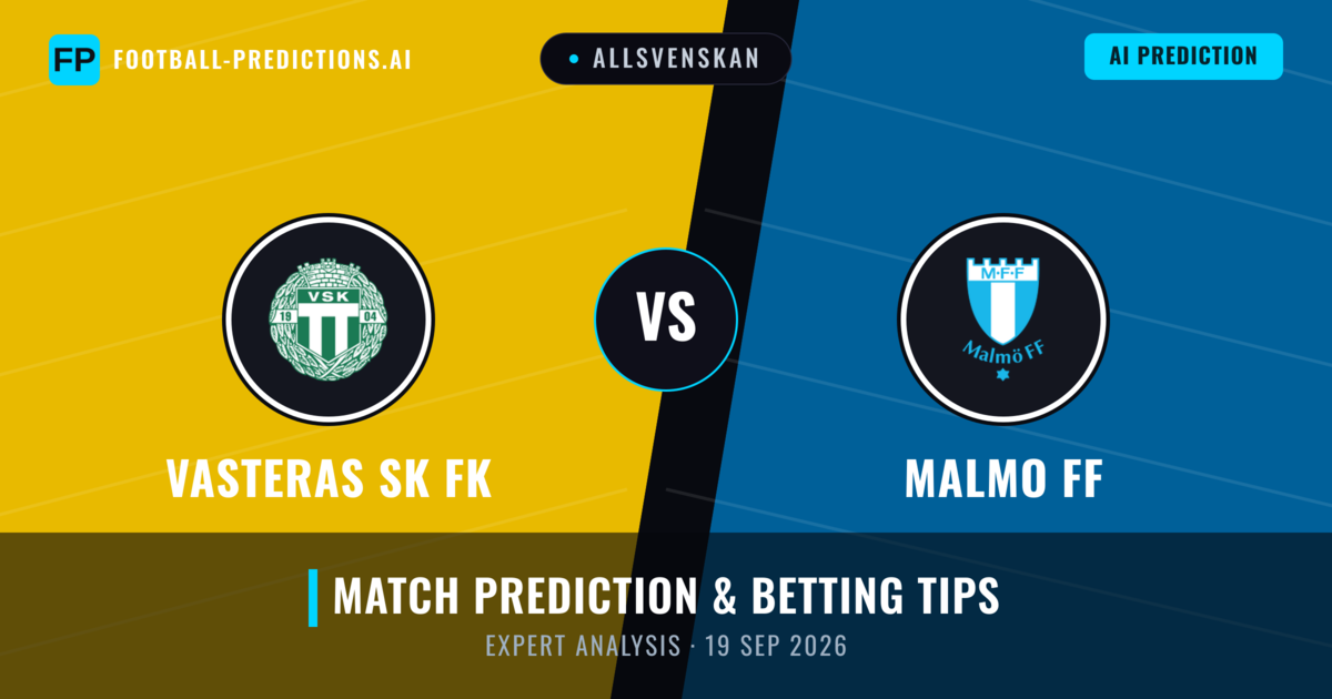 Vasteras SK FK vs Malmo FF — match prediction & preview