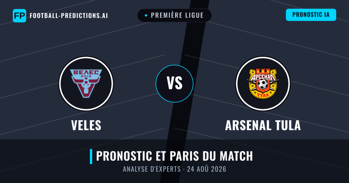 Veles vs Arsenal Tula — pronostic et avant-match