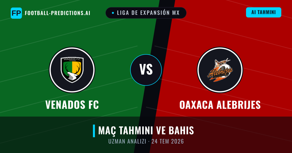 Venados FC - Oaxaca Alebrijes — maç tahmini ve önizleme