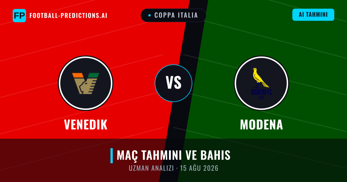 Venedik - Modena — maç tahmini ve önizleme