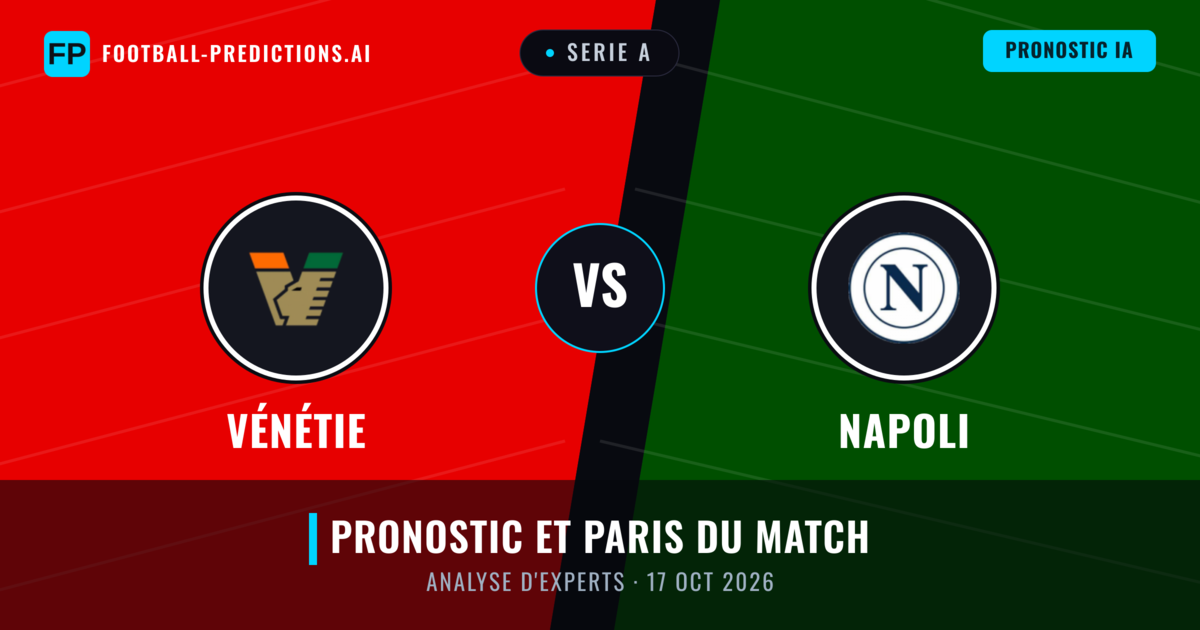 Vénétie vs Napoli — pronostic et avant-match