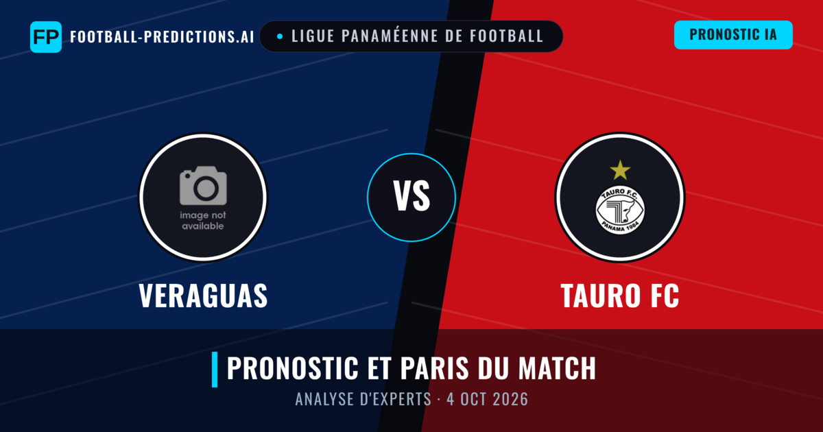 Veraguas vs Tauro FC — pronostic et avant-match