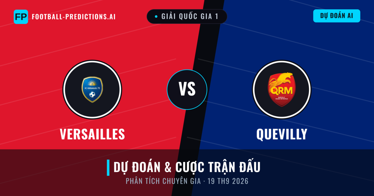 Versailles vs Quevilly — dự đoán và xem trước trận đấu