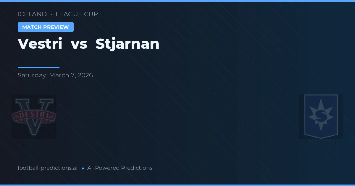 Vestri - Stjarnan — maç tahmini ve önizleme