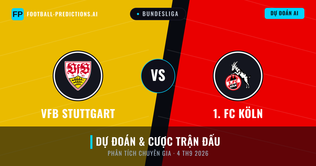 VfB Stuttgart vs 1. FC Köln — dự đoán và xem trước trận đấu