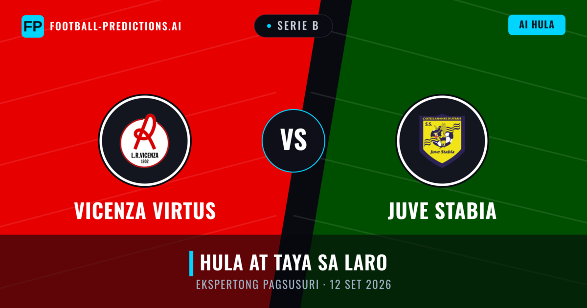Vicenza Virtus vs Juve Stabia — hula at preview ng laban
