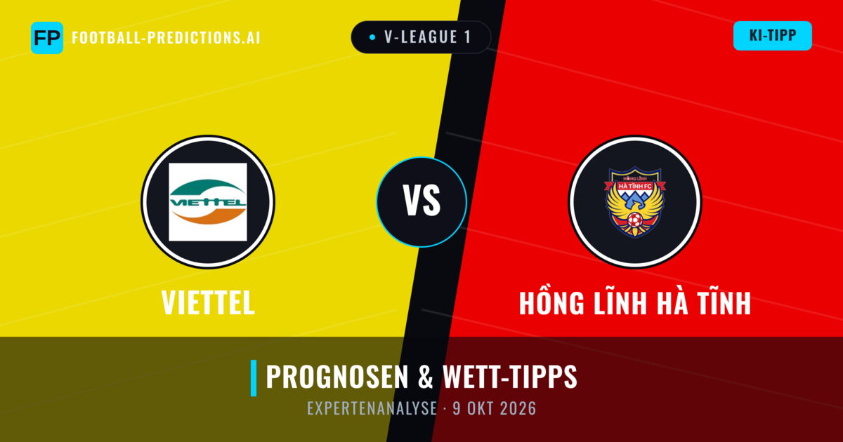 Viettel vs Hồng Lĩnh Hà Tĩnh — Prognose und Spielvorschau
