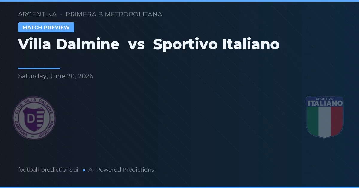 Villa Dálmine - Sportivo İtalyano — maç tahmini ve önizleme