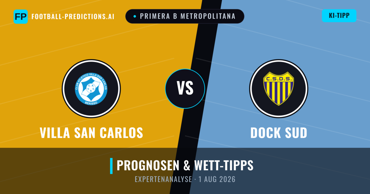 Villa San Carlos vs Dock Sud — Prognose und Spielvorschau