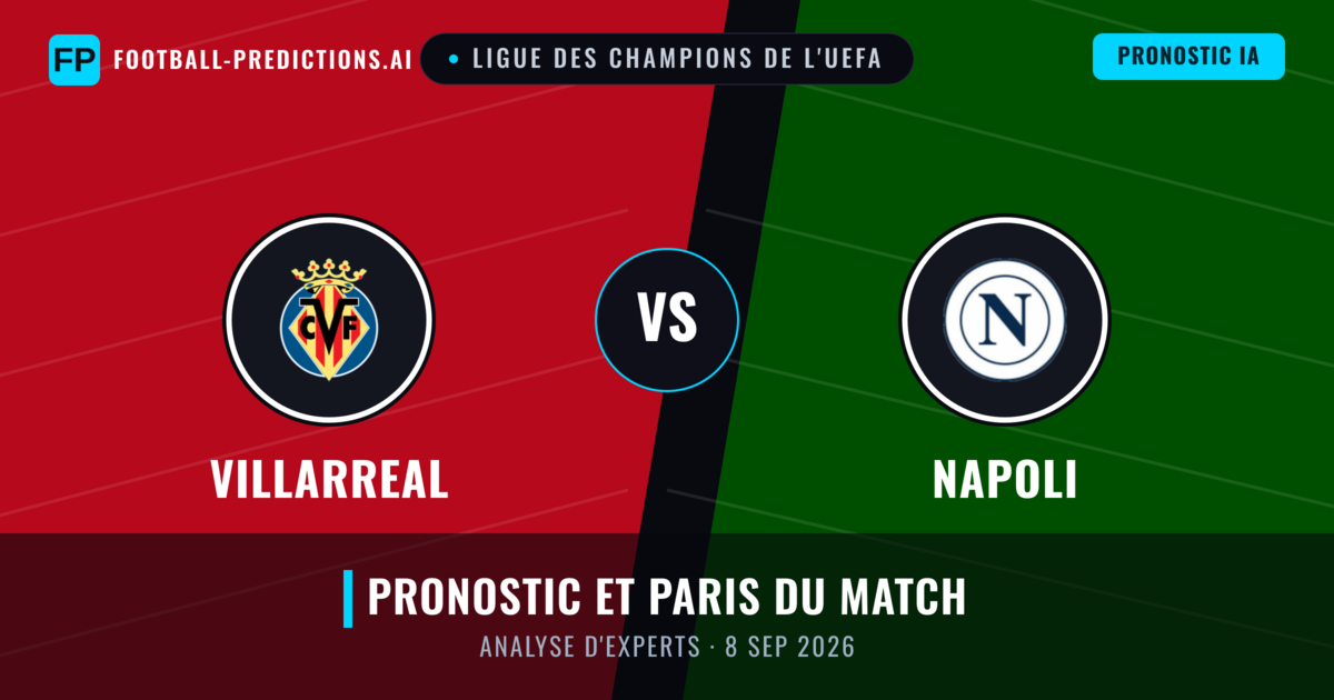 Villarreal vs Napoli — pronostic et avant-match
