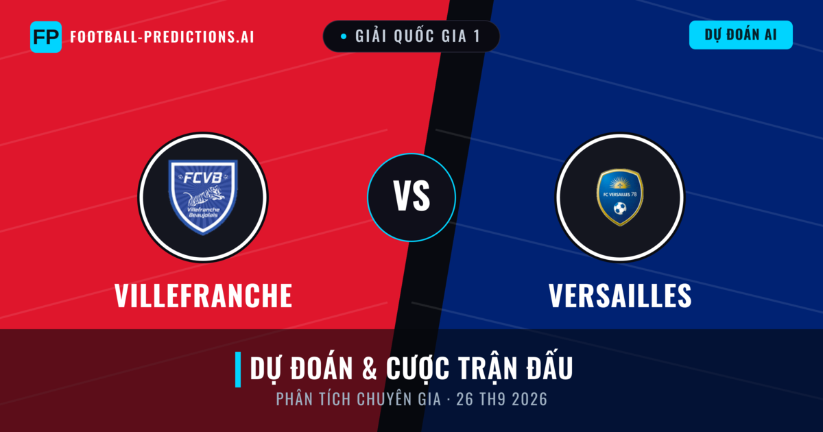 Villefranche vs Versailles — dự đoán và xem trước trận đấu
