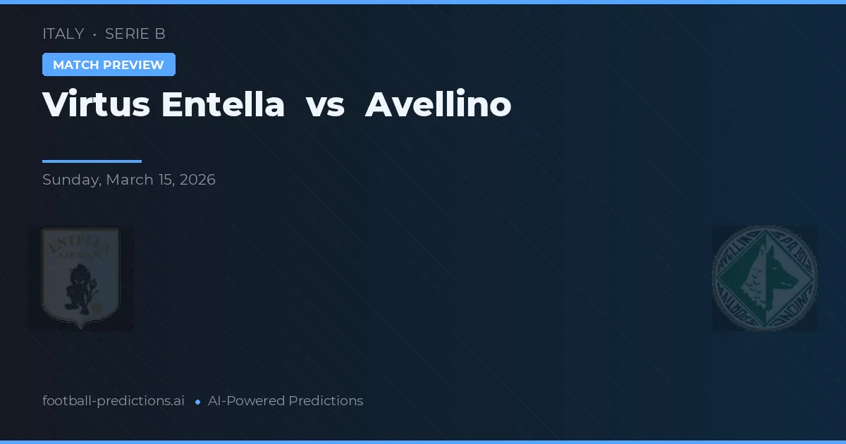 Virtus Entella vs Avellino — pronostico e anteprima del match