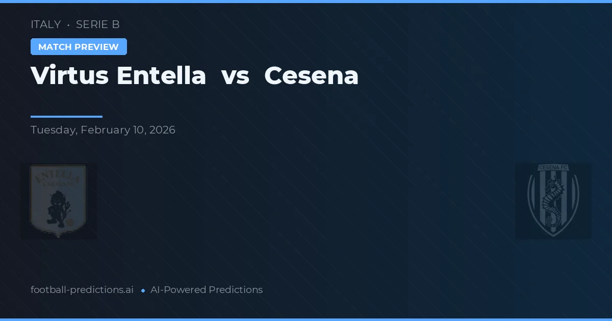 Virtus Entella vs Cesena — prediksi dan pratinjau pertandingan